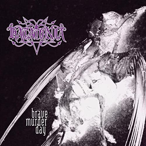 KATATONIA - Brave Murder Day/Sounds Of Decay [RE-RELEASE DIGI]
