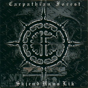 CARPATHIAN FOREST · Skjend Hans Lik | CD (Black Metal CDs)
