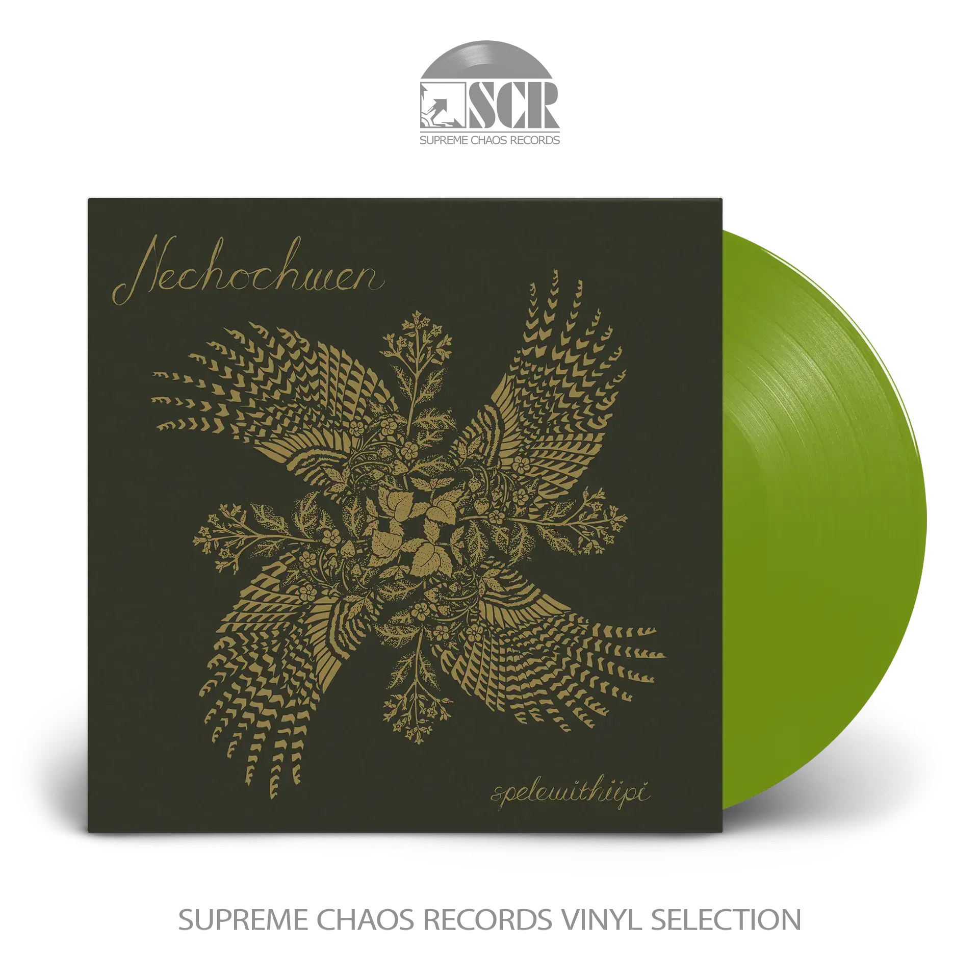 NECHOCHWEN - spelewithiipi · OLIVE GREEN LP