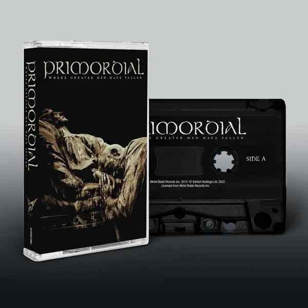 PRIMORDIAL - Where Greater Men Have Fallen · TAPE CASS (Black Metal Tapes)