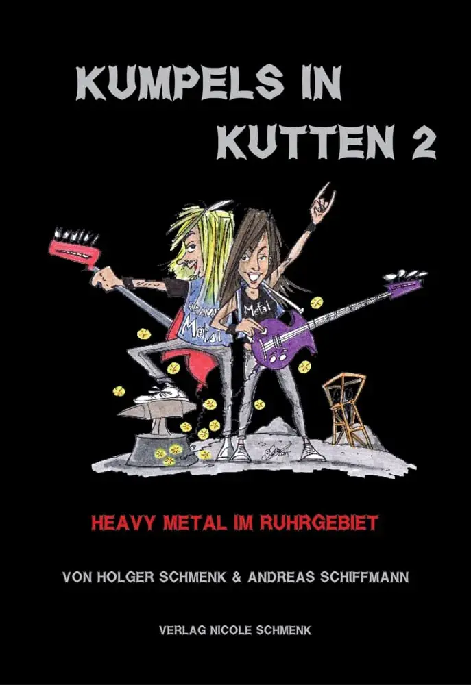 HOLGER SCHMENK / ANDREAS SCHIFFMANN · Kumpels in Kutten 2: Heavy Metal im Ruhrgebiet | BOOK (Heavy Metal Books)