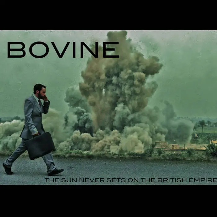 BOVINE - The Sun Never Sets On The British Empire · BLACK LP 1