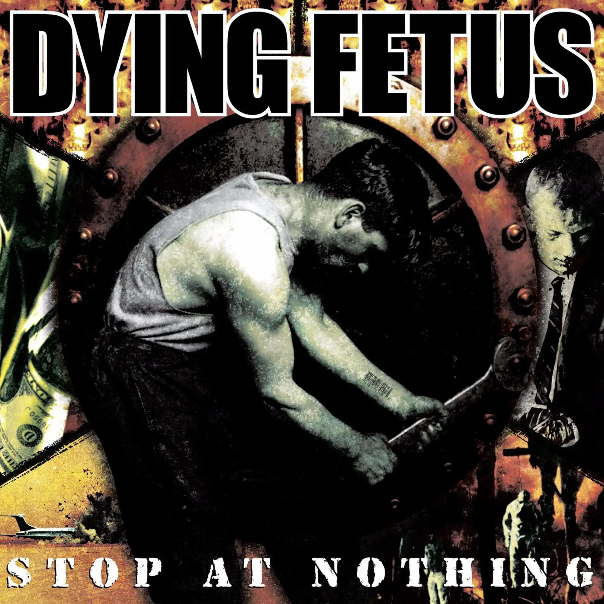 DYING FETUS - Stop At Nothing · CD DYING FETUS - Stop At Nothing · CD (Death Metal CDs)