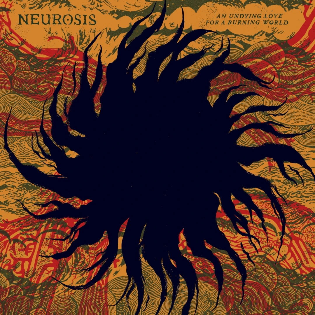 NEUROSIS · An Undying Love For A Burning World | CD (Stoner Rock/Sludge/Doom Metal/Post Metal CDs)