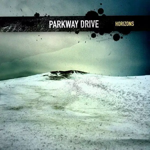 PARKWAY DRIVE - Horizons · CD