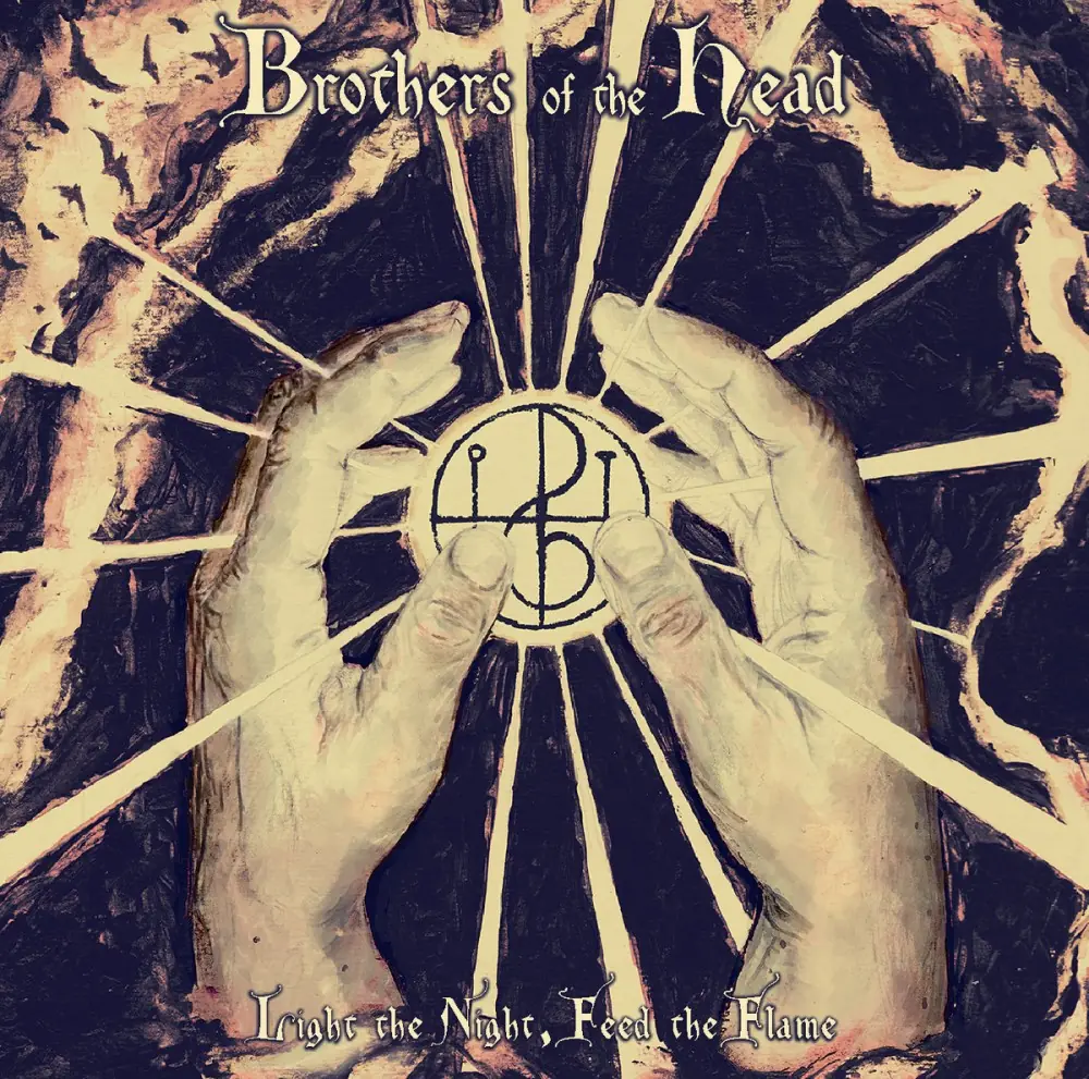 BROTHERS OF THE HEAD · Light The Night, Feed The Flame | DIGIPAK CD BROTHERS OF THE HEAD · Light The Night, Feed The Flame | DIGIPAK CD (Stoner Rock CDs)