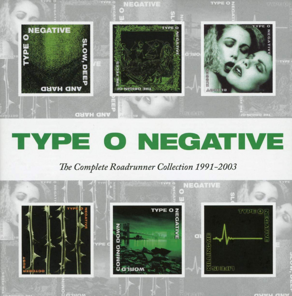TYPE O NEGATIVE - The Complete Roadrunner Collection 1991-2003 · 6CD BOX TYPE O NEGATIVE - The Complete Roadrunner Collection 1991-2003 · 6CD BOX (Gothic Metal CDs)