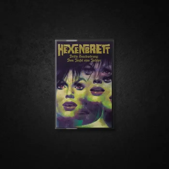 HEXENBRETT - Dritte Beschwörung: Dem Teufel Eine Tochter · TRANSPARENT YELLOW TAPE (Heavy Metal/Black Metal Tapes)