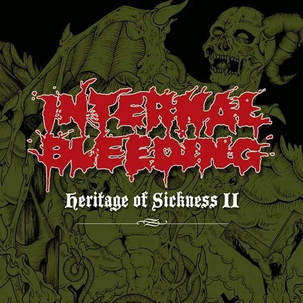 INTERNAL BLEEDING · Heritage Of Sickness II | CD INTERNAL BLEEDING · Heritage Of Sickness II | CD (Brutal Death Metal CDs)