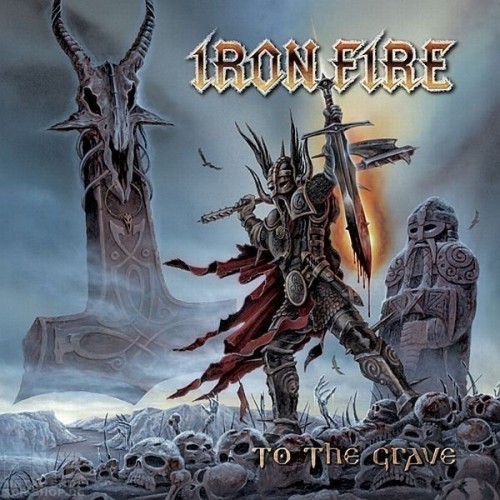 IRON FIRE - To The Grave [CD]
