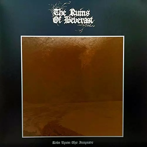 THE RUINS OF BEVERAST - Rain Upon The Impure [DIGIPAK CD]