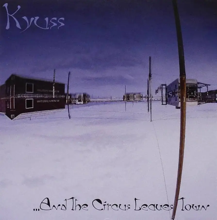KYUSS · ...And The Circus Leaves Town | CD (Stoner Rock CDs)