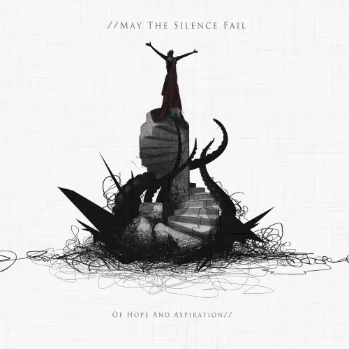 MAY THE SILENCE FAIL - Of Hope And Aspiration · DIGIPAK CD