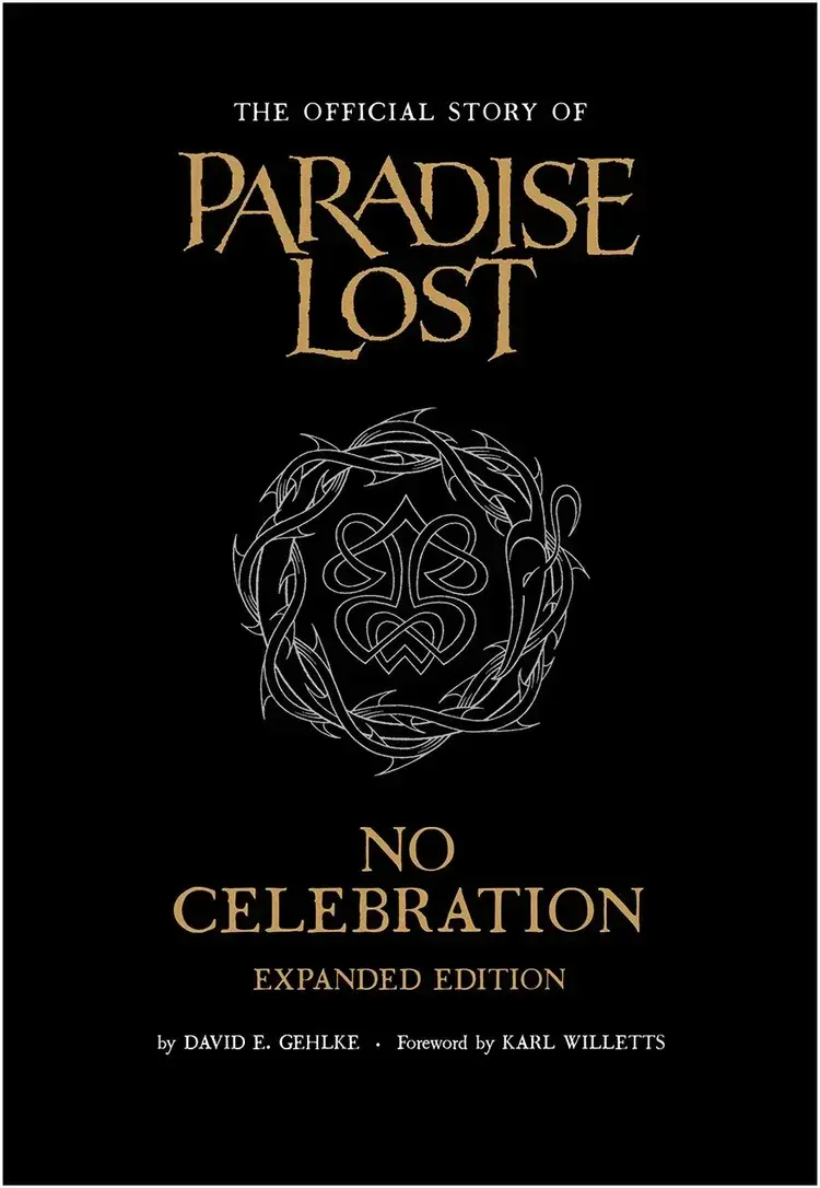 PARADISE LOST - No Celebration: The Official Story Of Paradise Lost (Expanded Edition) · BOOK (Heavy Metal/Gothic Metal Books)