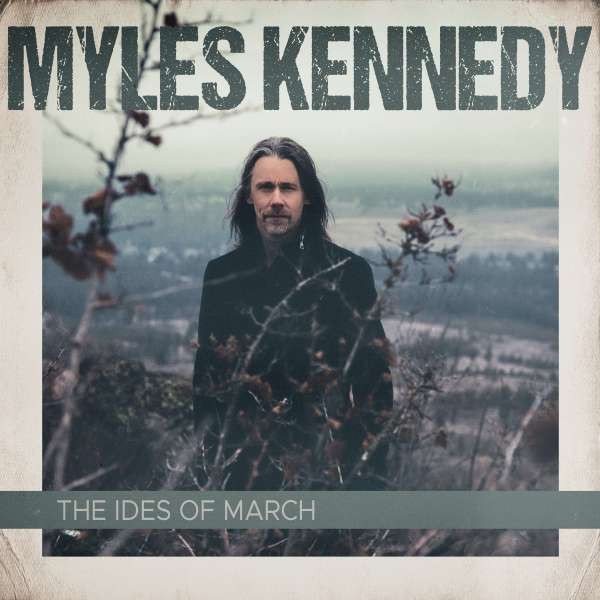MYLES KENNEDY · The Ides Of March | CD MYLES KENNEDY · The Ides Of March | CD (Rock CDs)