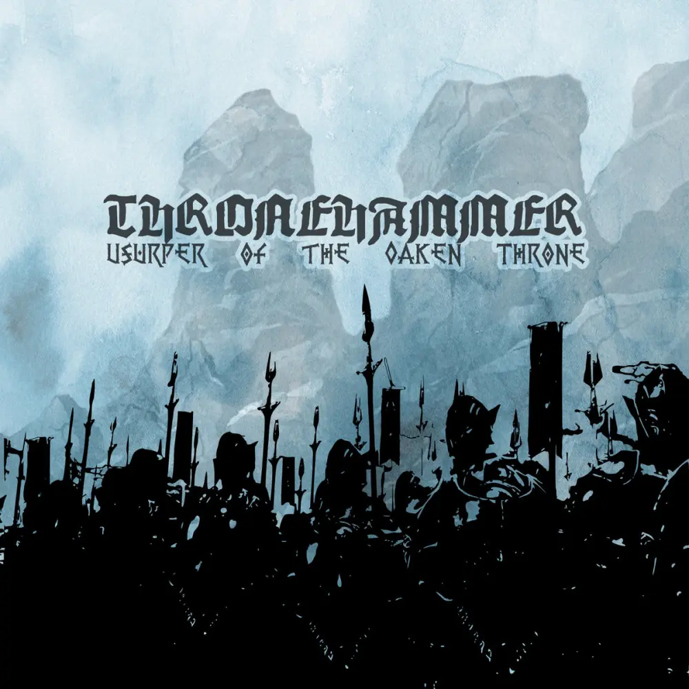 THRONEHAMMER - Usurper of the Oaken Throne · DIGIPAK CD