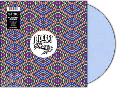 GOAT - Run To Your Mama Vol. 2 · RSD 12" LP GOAT - Run To Your Mama Vol. 2 · RSD 12" LP (Hard Rock Vinyl)