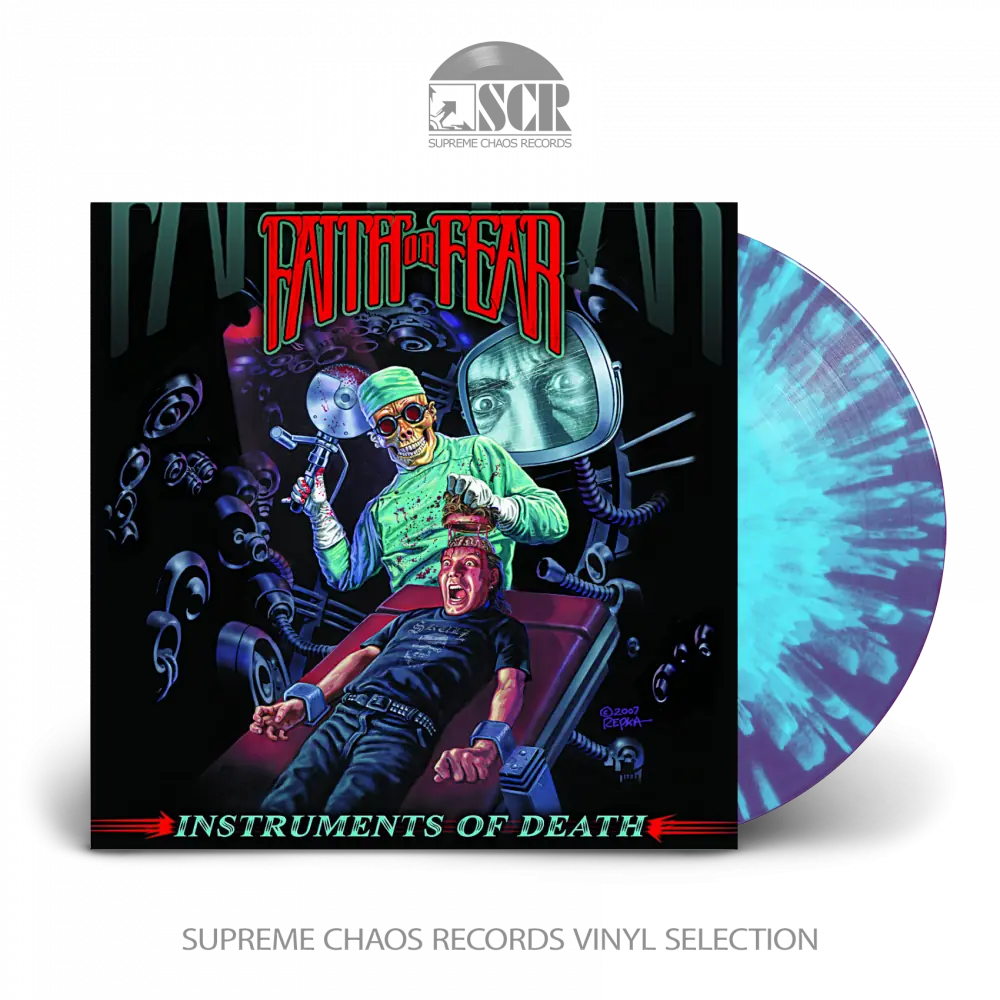 FAITH OR FEAR - Instruments Of Death · SPLATTER LP
