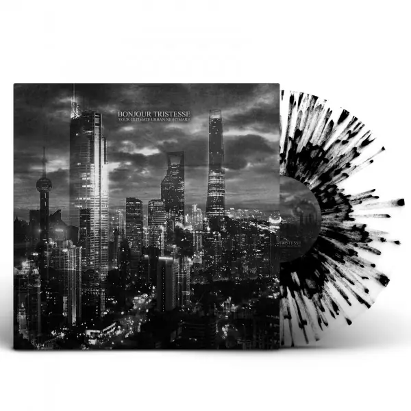 BONJOUR TRISTESSE - Your Ultimate Urban Nightmare · BLACK SPLATTER LP