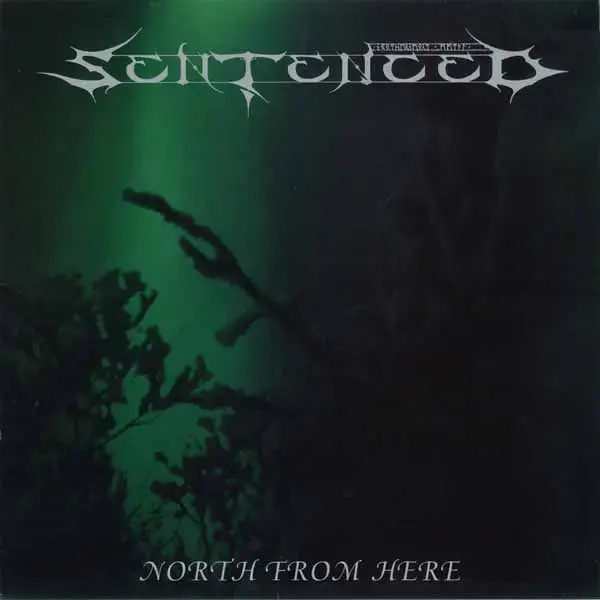 SENTENCED - North From Here · GREEN/BLACK SMOKE LP SENTENCED - North From Here · GREEN/BLACK SMOKE LP (Death Metal Vinyl)