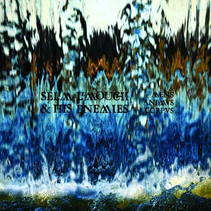 SELIM LEMOUCHI & HIS ENEMIES - Mens Animus Corpus · DIGIPAK CD