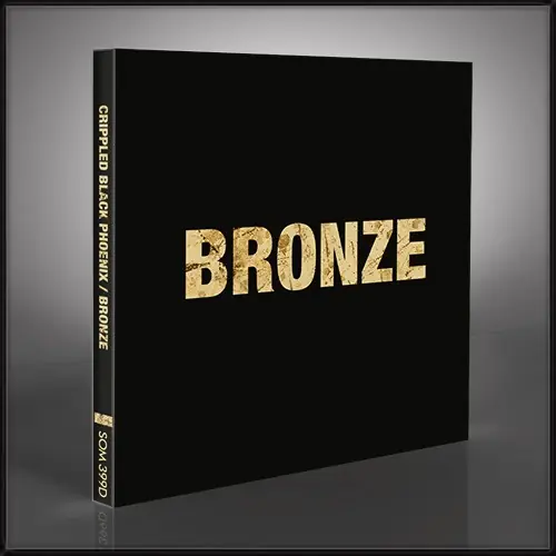 CRIPPLED BLACK PHOENIX - Bronze · LTD.SLIPCASE DIGIPAK CD