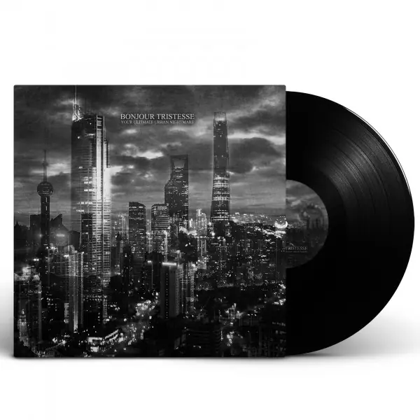 BONJOUR TRISTESSE - Your Ultimate Urban Nightmare · BLACK LP BONJOUR TRISTESSE - Your Ultimate Urban Nightmare · BLACK LP (Black Metal Vinyl)