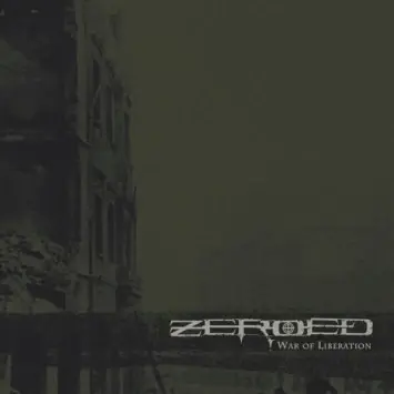 ZEROED · War Of Liberation | CD ZEROED · War Of Liberation | CD (Death Metal CDs)