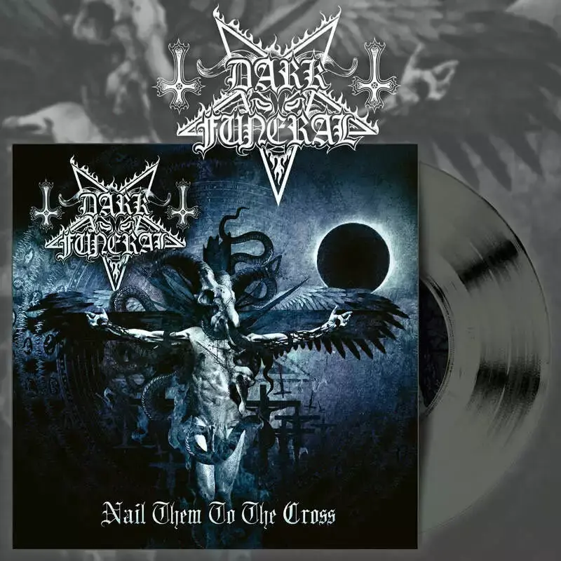 DARK FUNERAL - Nail Them To The Cross · SILVER MLP