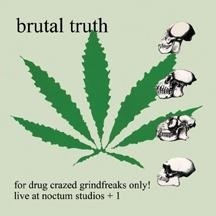 BRUTAL TRUTH - For Drug Crazed Grindfreaks Only! · RE-RELEASE MCD BRUTAL TRUTH - For Drug Crazed Grindfreaks Only! · RE-RELEASE MCD ( CDs)