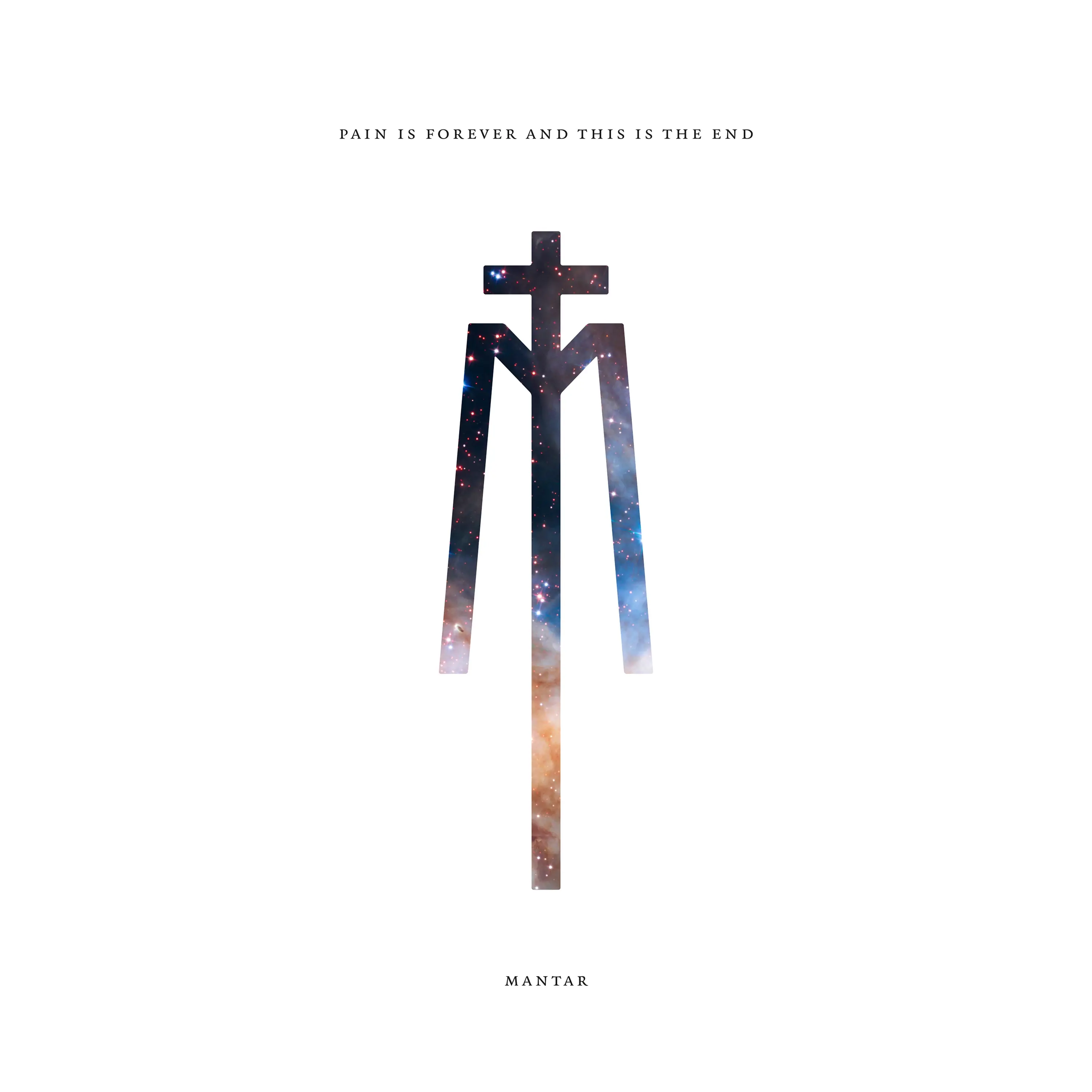 MANTAR - Pain Is Forever And This Is The End · WHITE LP 1