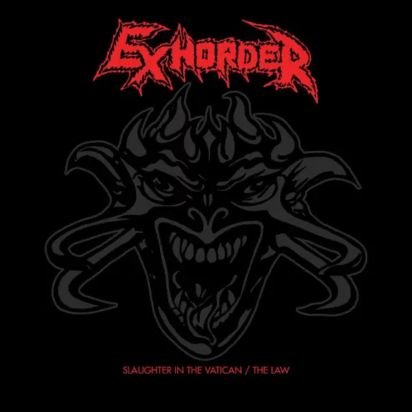 EXHORDER - Slaughter In The Vatican / The Law · 2CD