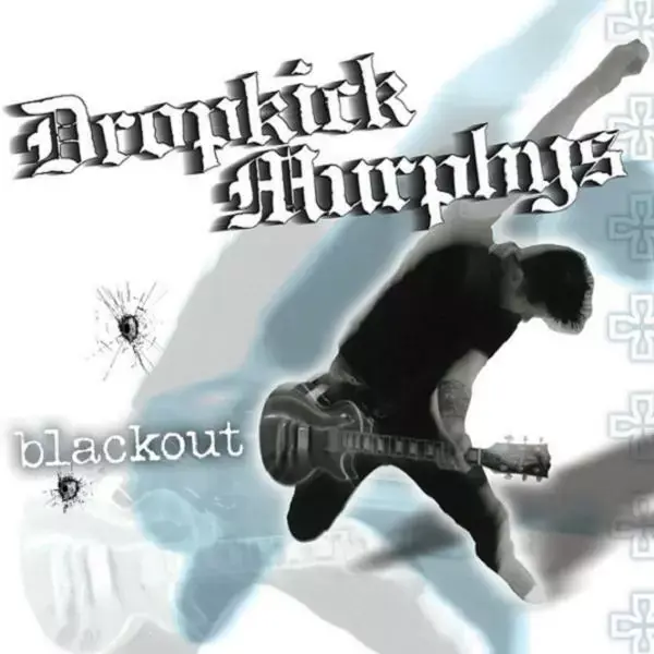 DROPKICK MURPHYS - Blackout · DIGIPAK CD