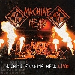 MACHINE HEAD · Machine F**king Head Live | 2-CD DCD MACHINE HEAD · Machine F**king Head Live | 2-CD DCD (Thrash Metal CDs)