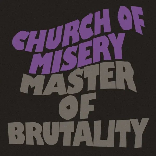 CHURCH OF MISERY - Master Of Brutality · CD