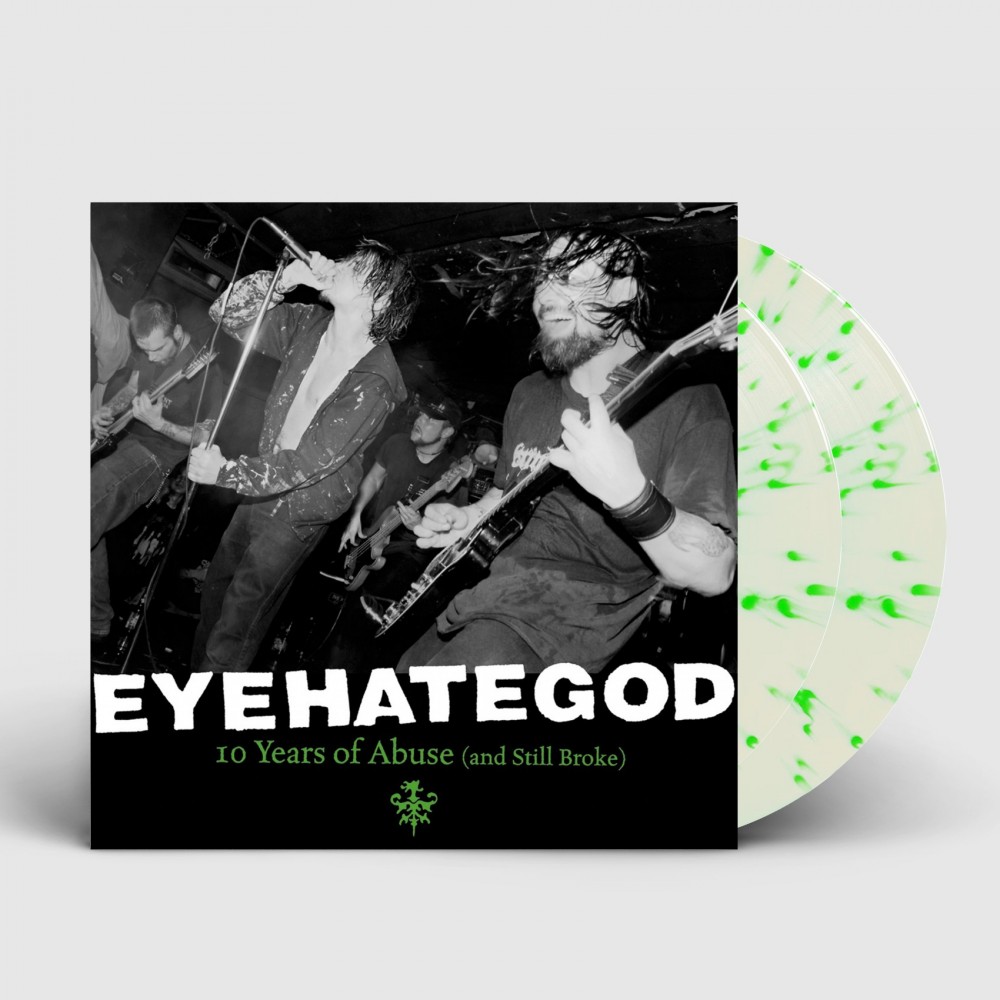 EYEHATEGOD - 10 Years Of Abuse (And Still Broke) · CLEAR/GREEN DLP EYEHATEGOD - 10 Years Of Abuse (And Still Broke) · CLEAR/GREEN DLP (Sludge Vinyl)