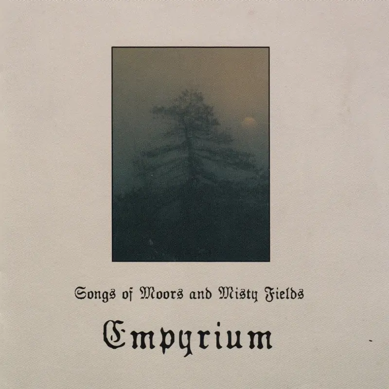 EMPYRIUM · Songs Of Moors And Misty Fields (Re-Release) | DIGIPAK CD EMPYRIUM · Songs Of Moors And Misty Fields (Re-Release) | DIGIPAK CD (Black Metal CDs)
