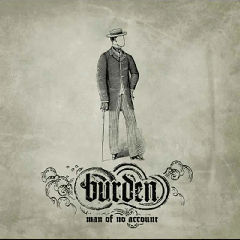 BURDEN - Man Of No Account · BLACK 7" 1