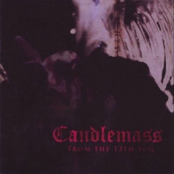 CANDLEMASS · From The 13th Sun | RE-RELEASE CD (Doom Metal CDs)