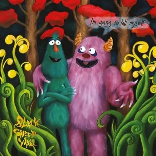 BLACK SHEEP WALL - I´m Going To Kill Myself · CD