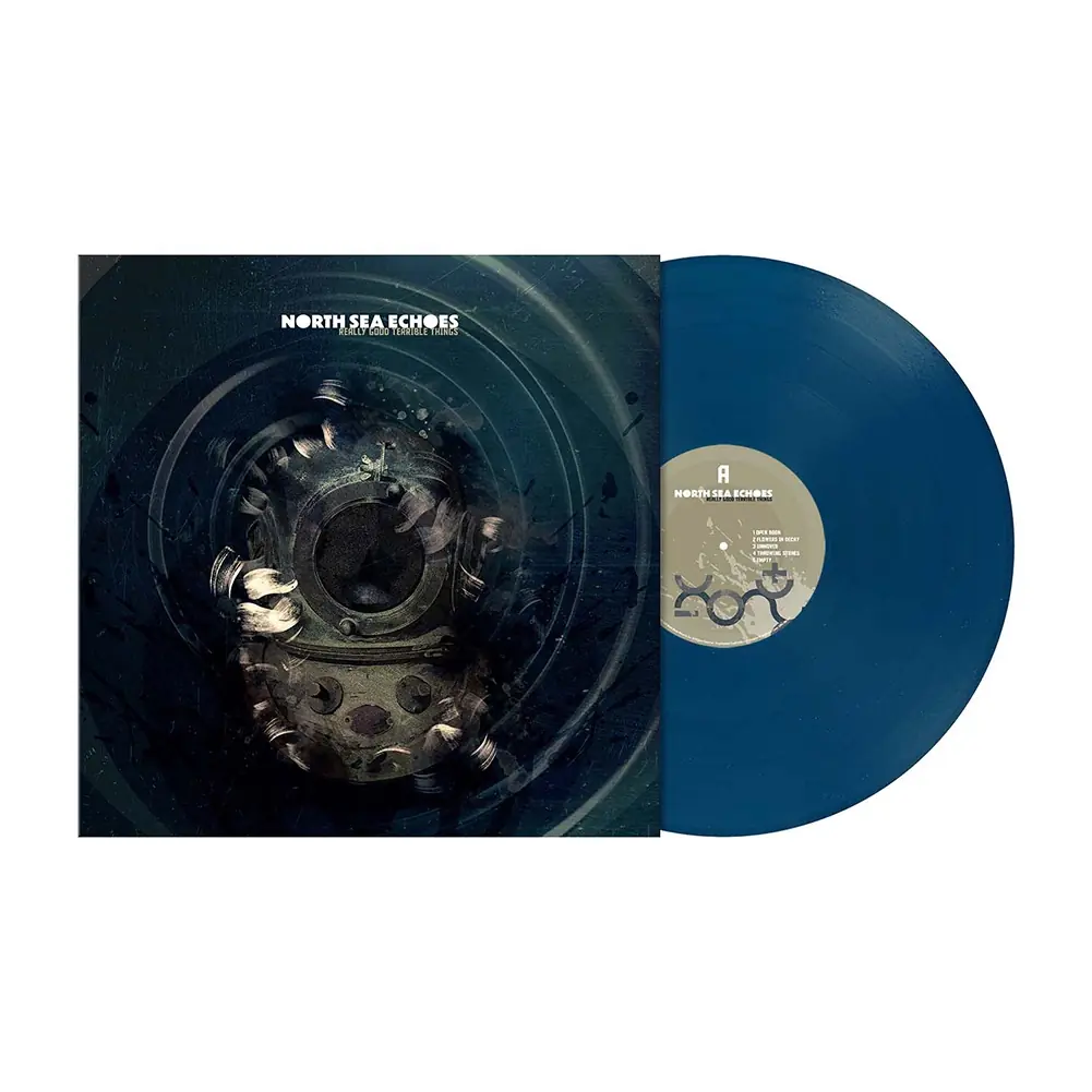 NORTH SEA ECHOES - Really Good Terrible Things · DEEP SEA BLUE LP