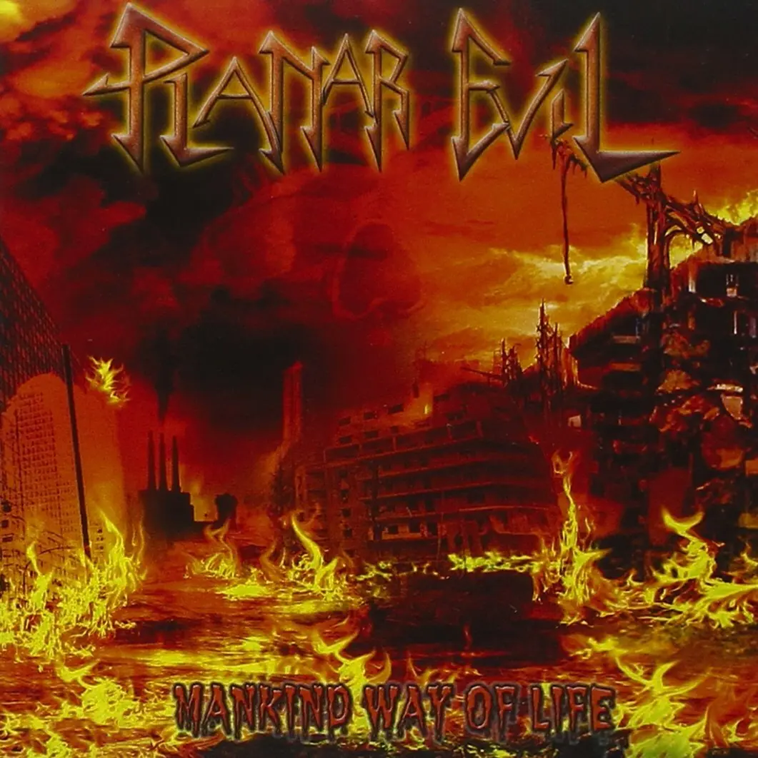 PLANAR EVIL · Mankind Way Of Life | CD PLANAR EVIL · Mankind Way Of Life | CD (Thrash Metal CDs)