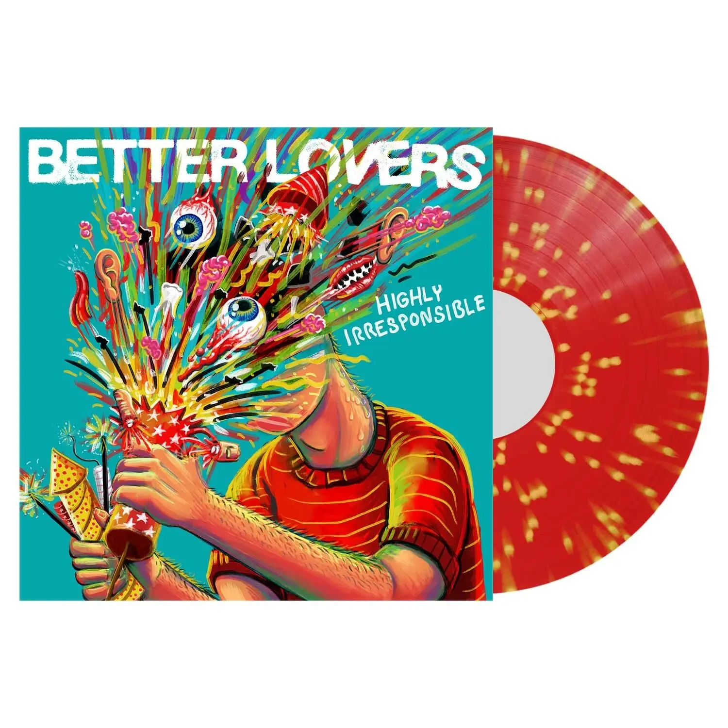 BETTER LOVERS - Highly Irresponsible · RED/YELLOW SPLATTER LP