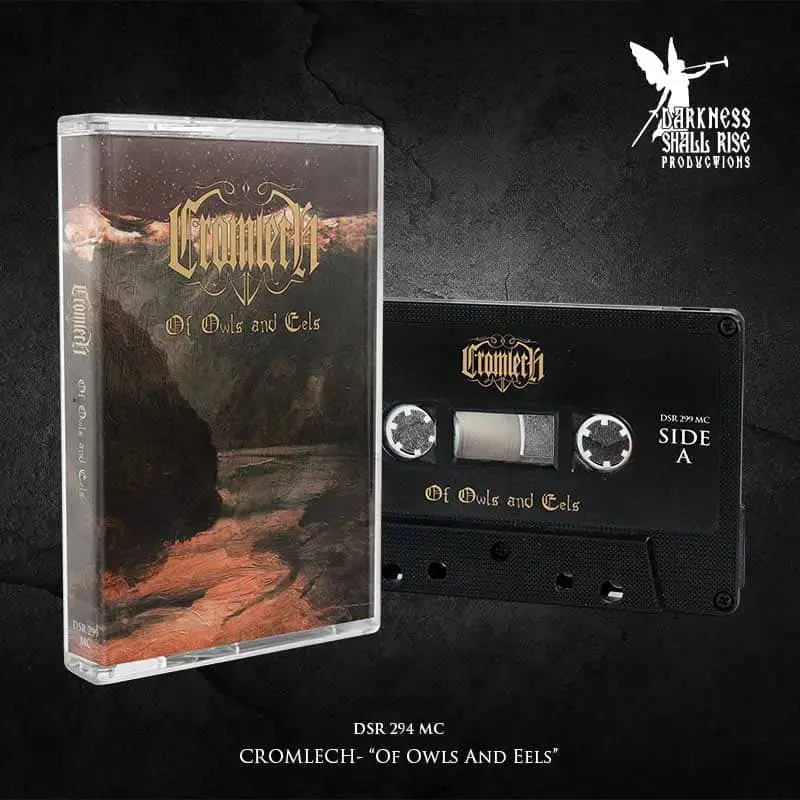 CROMLECH · Of Owls And Eels | BLACK TAPE CROMLECH · Of Owls And Eels | BLACK TAPE (Black Metal Tapes)