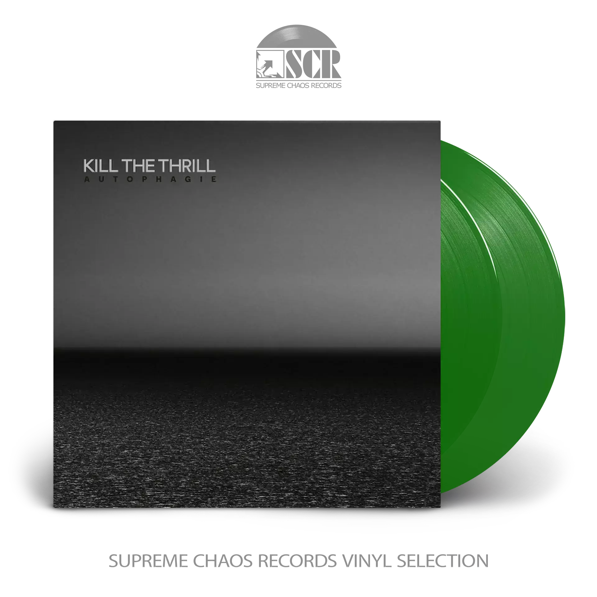 KILL THE THRILL - Autophagie · TRANSPARENT GREEN DLP KILL THE THRILL - Autophagie · TRANSPARENT GREEN DLP (Post Metal Vinyl)