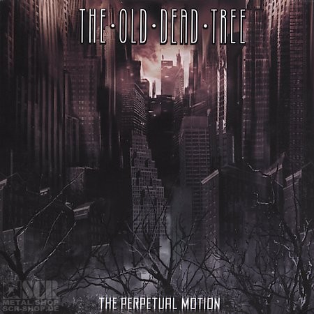 THE OLD DEAD TREE - The Perpetual Motion · DIGI THE OLD DEAD TREE - The Perpetual Motion · DIGI (Progressive Metal CDs)