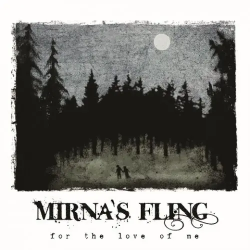 MIRNA´S FLING - For The Love Of Me · DIGI