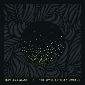 HOWLING GIANT · The Space Between Worlds | TRANSPARENT BLUE LP (Psychedelic Rock/Stoner Rock Vinyl) · Picture 1