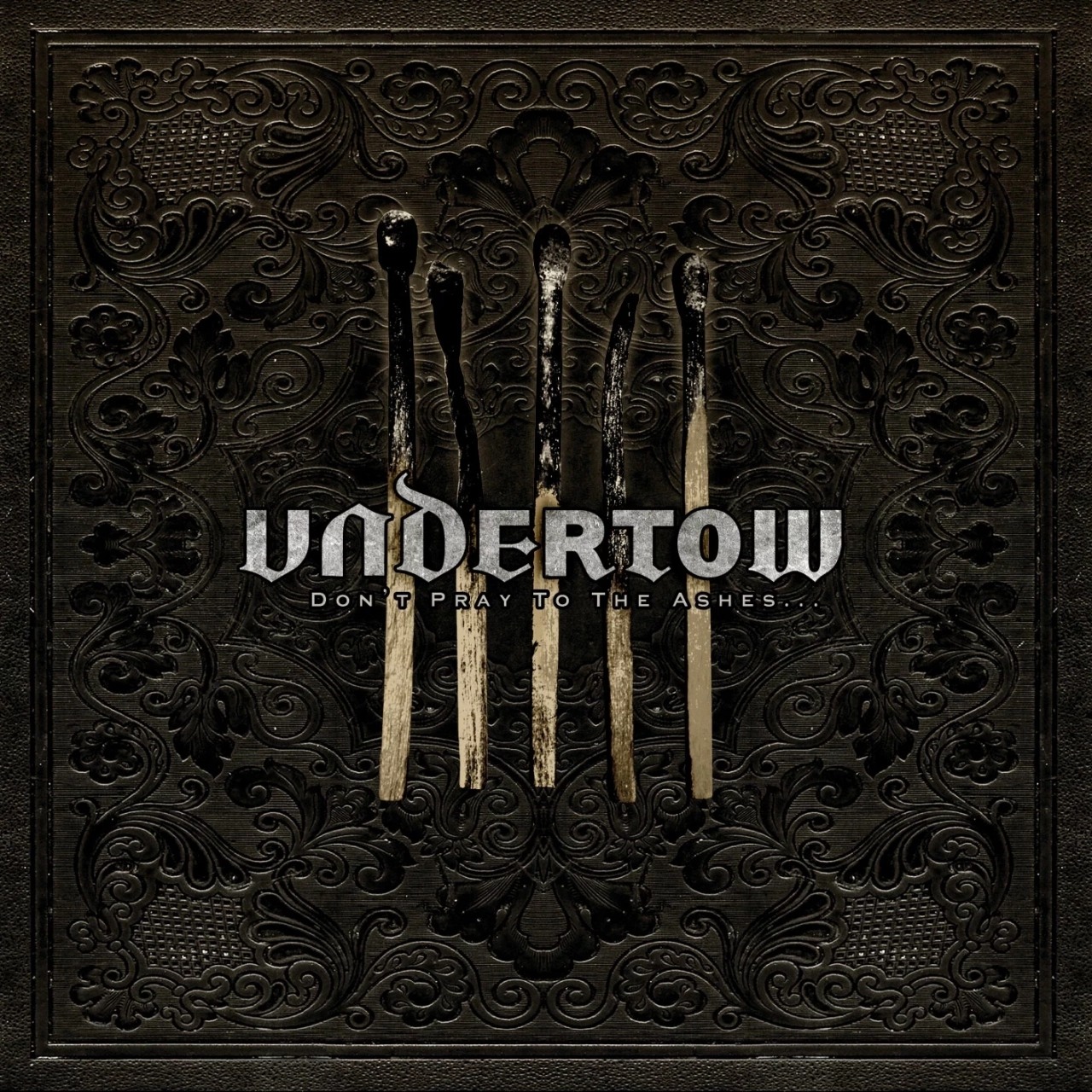 UNDERTOW - Don't Pray To The Ashes... · DIGIPAK CD