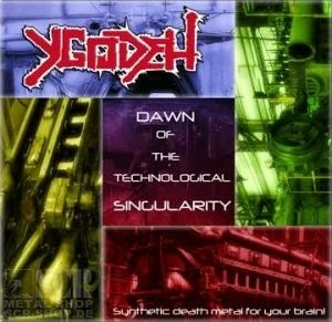 YGODEH · Dawn Of The Technological Singularity | CD (Death Metal CDs)